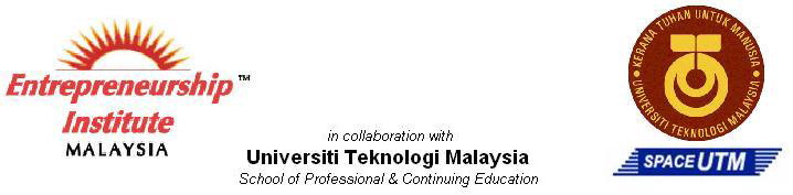 Entrepreneurship Institute Malaysia in collaboration with Universiti Teknologi Malaysia SPACE